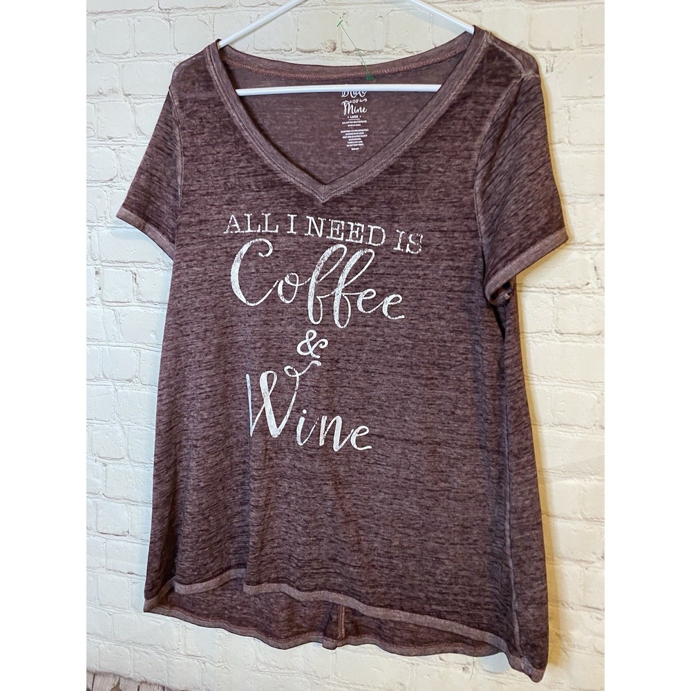 State of Mine Top Womens Large All I Need is Coffee & Wine‎ Rose Burnout